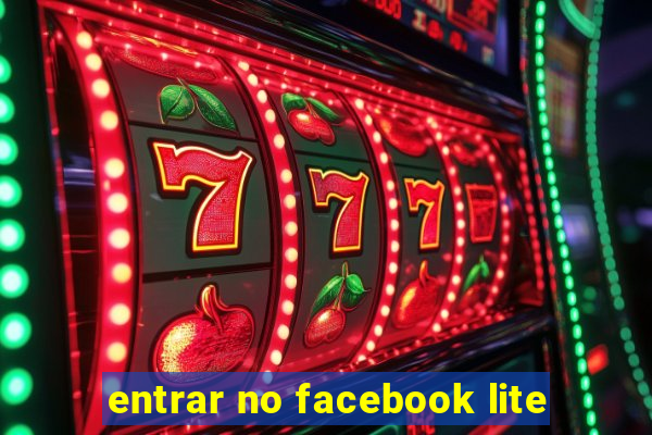 entrar no facebook lite